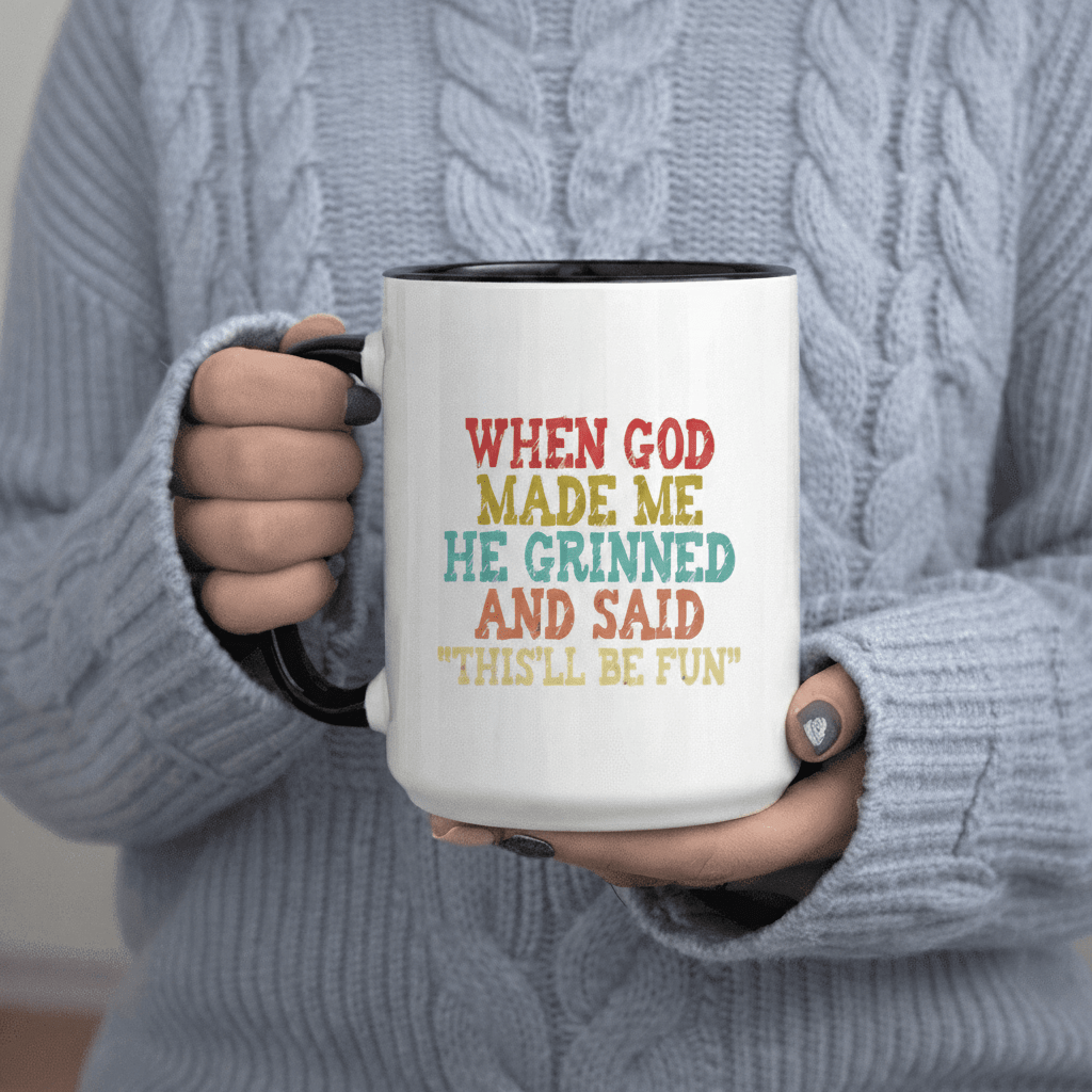 Tailorly Black Accent 11 oz Mug - When God He Grinned And This ll