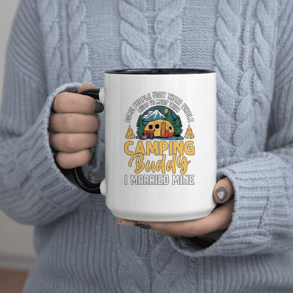 Tailorly Black Accent 11 oz Mug - Camping Buddy I Married Mine Wait Their Whole Lives Their 11Oz Printed Ceramic Mug Coffee Cups Coffee Mug with Print