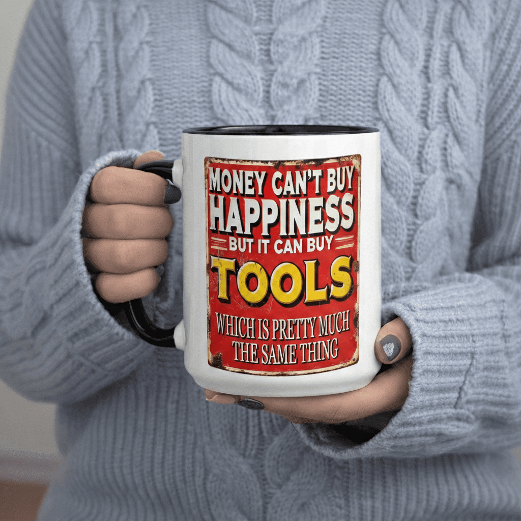 Tailorly Black Accent 11 oz Mug - Money can’t buy happiness but it can buy tools text