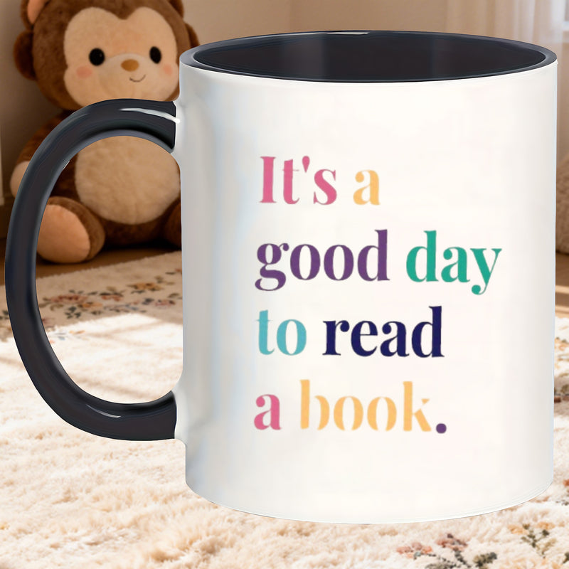Tailorly Black Accent 11 oz Mug - day to read a book text