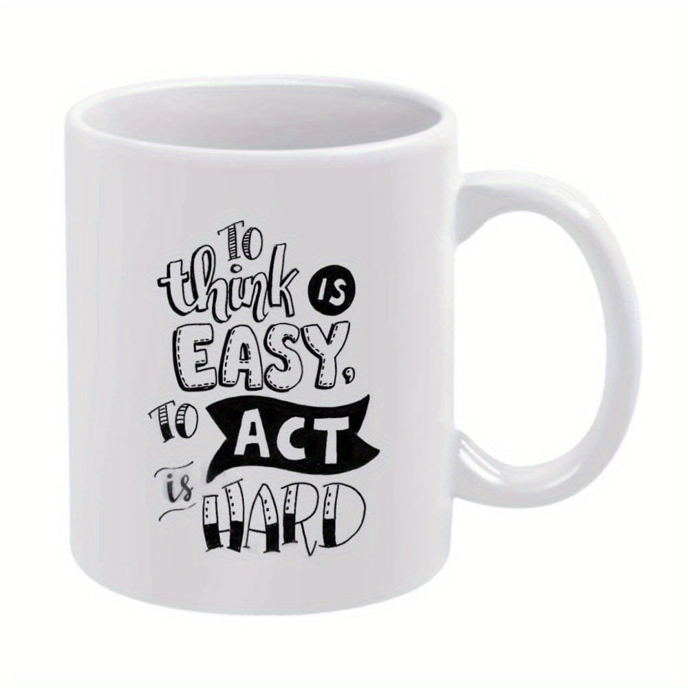 Tailorly White Ceramic 11 oz Mug - act hard design