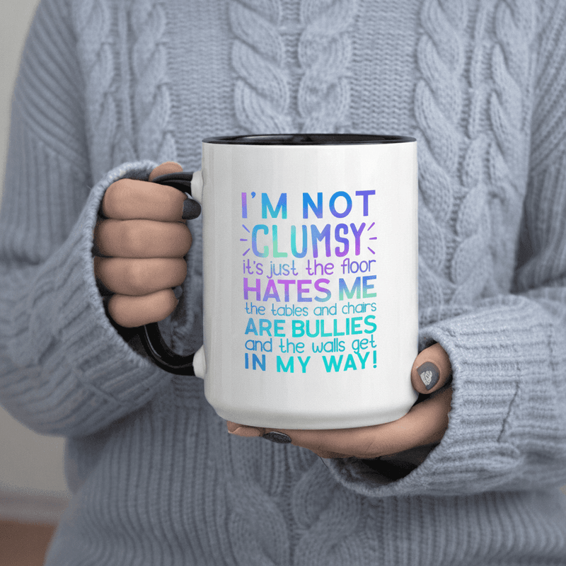 Tailorly Black Accent 11 oz Mug - I M Not Just The Floor Hates Me text