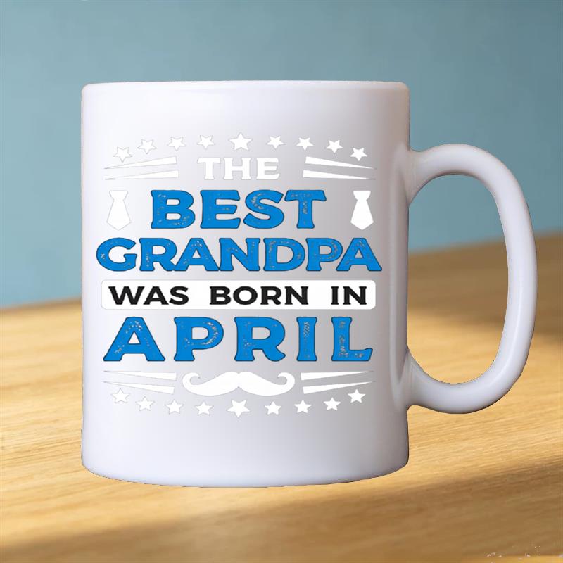 Tailorly White Ceramic 11 oz Mug - best grandpa april